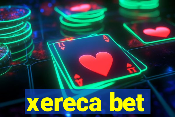 xereca bet